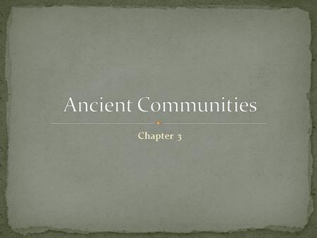 Chapter 3. An ice age created a land bridge connecting Asia w/ North America. The first humans came to North America by crossing that bridge. When the.