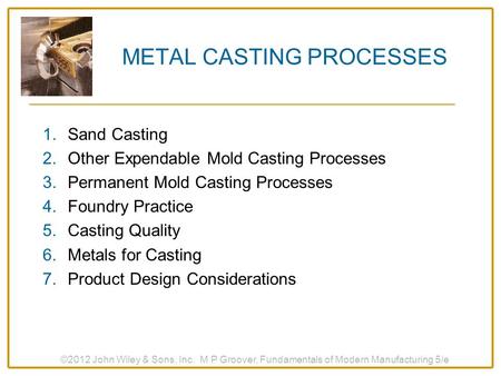 METAL CASTING PROCESSES