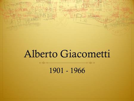 Alberto Giacometti 1901 - 1966. What changes? And why? Michelangelo's “David” 1501 Giacometti’s “Walking Man” 1945.