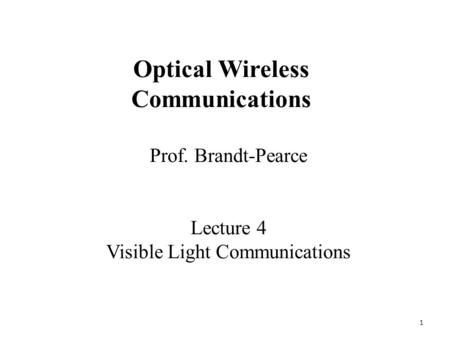 Optical Wireless Communications