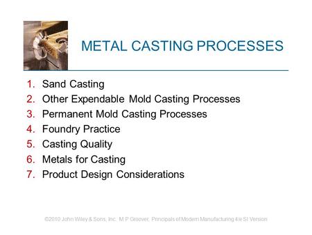 METAL CASTING PROCESSES