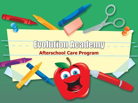 Afterschool Care Program. About us: Evolution Academy After School Club provide an exciting range of play activities in a secure environment for 4 - 11.