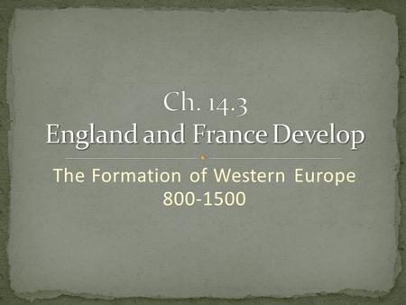 The Formation of Western Europe 800-1500. Size of the forces involved; the number of casualties (dead and wounded) The major “players” involved, whether.