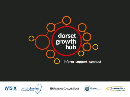 DGH Governance FUNDED:GOVERNED: RGF LANCS UNI DLEP BIS BOURNEMOUTH COUNCIL DELIVERED WSX Enterprise Ltd Dorset Chamber of Commerce & Industry MONITORED: