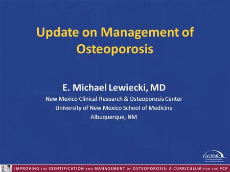 Update on Management of Osteoporosis