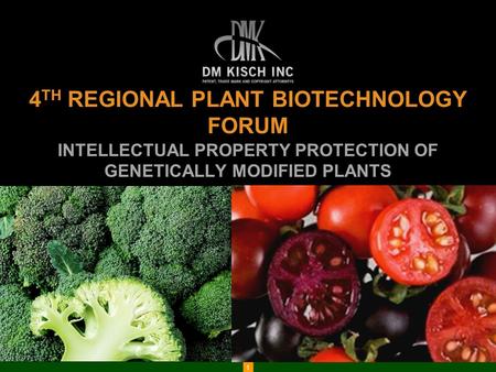 1 4 TH REGIONAL PLANT BIOTECHNOLOGY FORUM INTELLECTUAL PROPERTY PROTECTION OF GENETICALLY MODIFIED PLANTS.