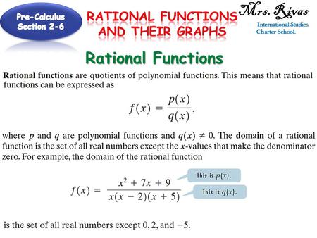 Mrs. Rivas International Studies Charter School. Rational Functions.