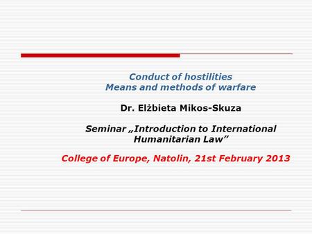 College of Europe, Natolin, 21st February 2013