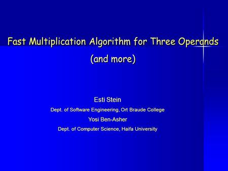 Esti Stein Dept. of Software Engineering, Ort Braude College Yosi Ben-Asher Dept. of Computer Science, Haifa University.