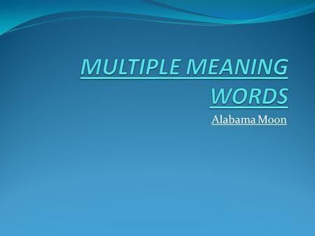 Alabama Moon. ADVANCE To move forward, to make progress. To lend money against a person's paycheck or allowance.