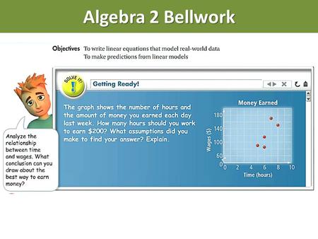 Algebra 2 Bellwork. Algebra 2 Homework Go to www.gassbuddy.com.www.gassbuddy.com Click on “Price Charts”  “Past Month”. For your chart settings,