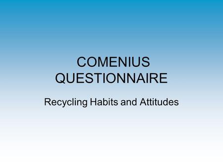 COMENIUS QUESTIONNAIRE