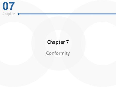 Chapter 7 Conformity. Social Influence as “Automatic” Do humans imitate one another automatically, without thought, effort, or conflict?