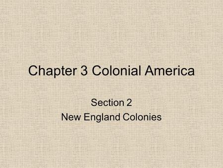 Chapter 3 Colonial America