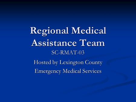 Regional Medical Assistance Team SC-RMAT-03