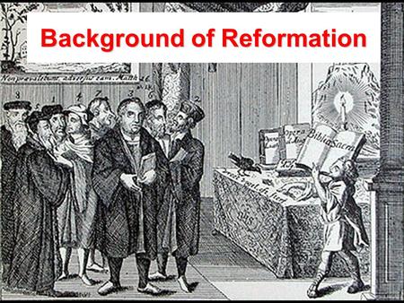 Background of Reformation