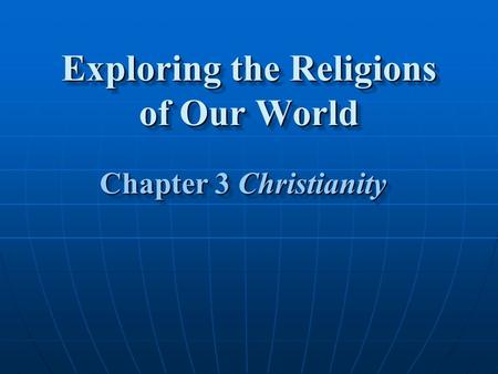 Exploring the Religions of Our World