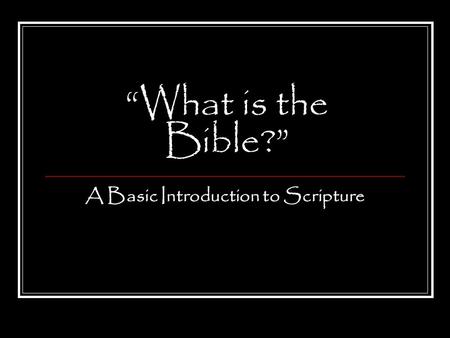 A Basic Introduction to Scripture