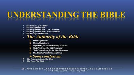 1. The Purpose of the Bible 2. The Land of the Bible 3. The Story of the Bible – Old Testament 4. The Story of the Bible – New Testament 5. The Message.