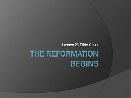 Lesson 26 Bible Class. Memory Verse  This Good News tells us how God makes us right in His sight. This is accomplished from start to finish by faith.