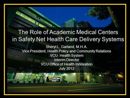 The Role of Academic Medical Centers