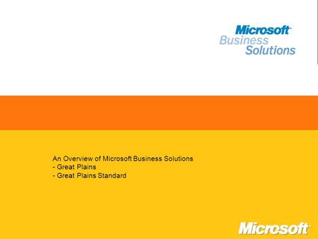 An Overview of Microsoft Business Solutions - Great Plains - Great Plains Standard.