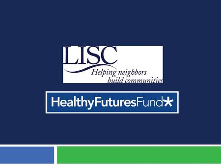 Healthy Futures Fund Goals 2  PROVIDE NEW CAPITAL to Federally Qualified Health Centers (FQHCs) at a time of significant patient growth  ENCOURAGE COMMUNITY.