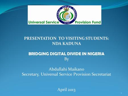 PRESENTATION TO VISITING STUDENTS: BRIDGING DIGITAL DIVIDE IN NIGERIA