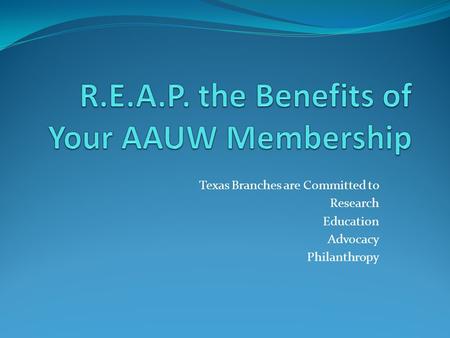 Texas Branches are Committed to Research Education Advocacy Philanthropy.