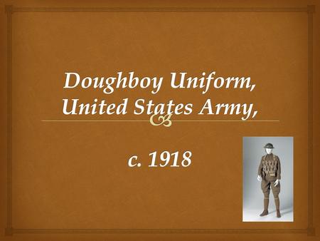   Throughout history, military uniforms have set apart the people who wear them.  Traditionally, uniforms helped people distinguish between participants.