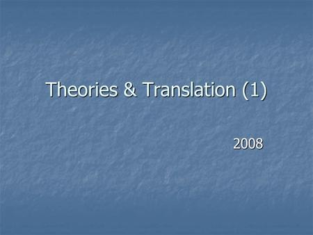 Theories & Translation (1)