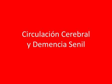 Circulación Cerebral y Demencia Senil. Interactions between VaD and AD VaD post-stroke dementia infarcts, white matter lesions (WMLs) vascular risk factors.