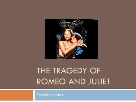 The Tragedy of Romeo and Juliet