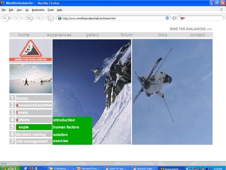MindtheAvalanche - homeexperiencesgalleryforumlinkscontact exercise human factors solution introduction terrain options people risk-management basics decision-making.