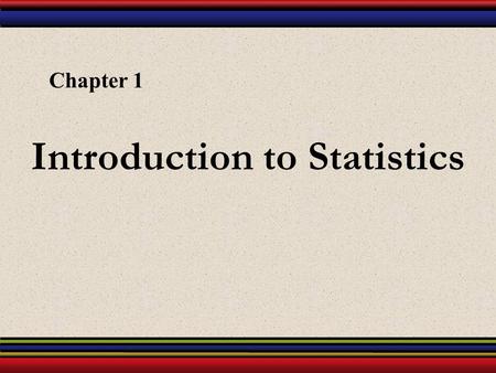 Introduction to Statistics