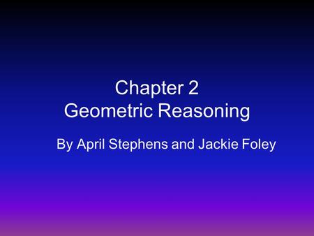 Chapter 2 Geometric Reasoning