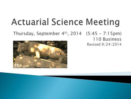 Thursday, September 4 th, 2014 (5:45 - 7:15pm) 110 Business Revised 9/24/2014.