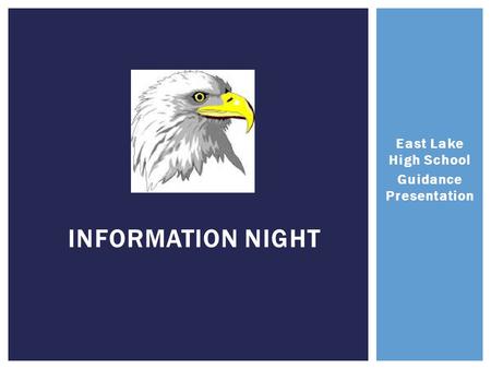 East Lake High School Guidance Presentation