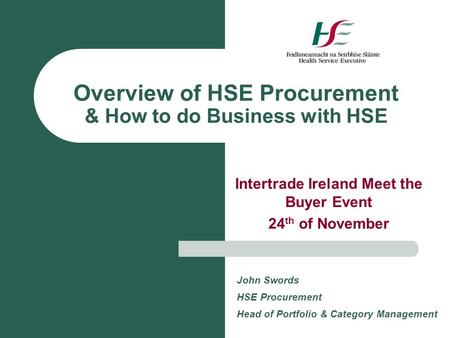 Overview of HSE Procurement & How to do Business with HSE