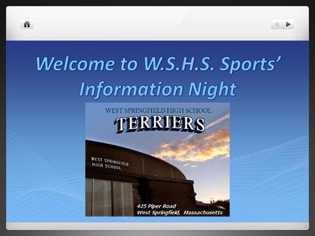 Spirit Pride Respect Excellence RULES & REGULATIONS  All WSHS athletics’ based policies and regulations are governed by the MIAA.  Massachusetts.