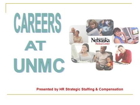 Presented by HR Strategic Staffing & Compensation.