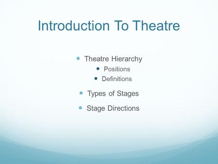 Introduction To Theatre