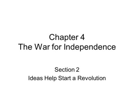 Chapter 4 The War for Independence