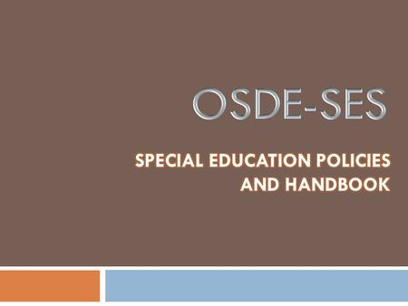 Outline  Separation of Policies from Procedures  Policies  Development of the Handbook  How to use the Handbook  Handbook Review Committee.