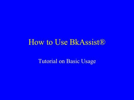 Tutorial on Basic Usage