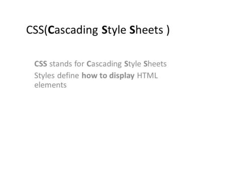 CSS(Cascading Style Sheets )