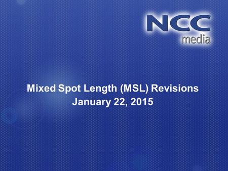 Mixed Spot Length (MSL) Revisions January 22, 2015.