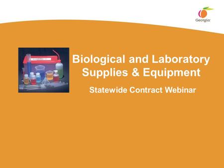 Biological and Laboratory Supplies & Equipment Statewide Contract Webinar.