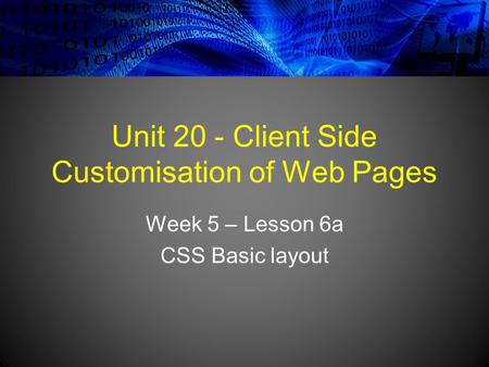 Unit 20 - Client Side Customisation of Web Pages