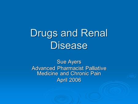 Drugs and Renal Disease